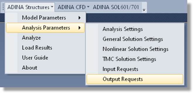 Access ADINA Structures Output Requests Menu